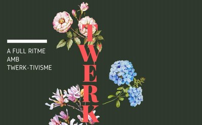 Màster classe de Twerk “A full ritme amb el twerk-tivisme”