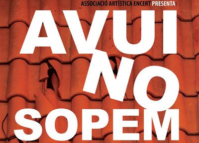 TEATRE: Avui no sopem
