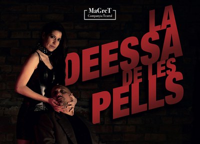 TEATRE: La deessa de les pells 