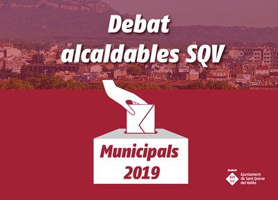  Debat electoral amb els candidats i candidates a l’Alcaldia 