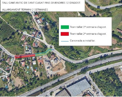 El tall de trànsit del Camí Antic de Sant Cugat s’allarga fins al 12 d’agost