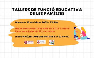 Taller per famílies.  Relacions positives amb els fills i filles: eines per ajudar els fills a créixer.