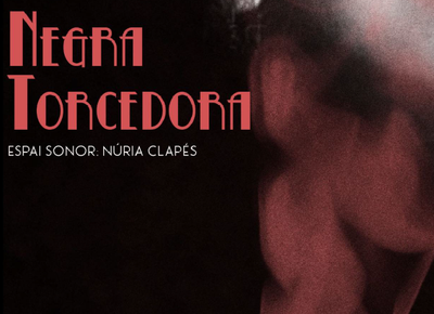 Teatre "Negra Torcedora"